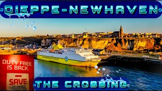 DIEPPE FRANCE  NEWHAVEN ENGLAND Ferry Crossing [upl. by Celinda]