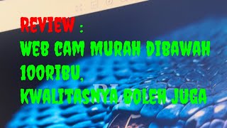 Review dan Unboxing  Webcam Murah dibawah 100ribu kwalitasnya oke juga JOVITECH [upl. by Hunley]