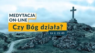 Medytacja Pisma Świętego onLine  Czy Bóg działa  BEZ Lektora Łk 2 2240 31122023 [upl. by Obelia333]