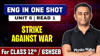 STRIKE AGAINST WAR in One Shot  Unit 6 Read 1  English Class 12th GSHSEB [upl. by Keeler]