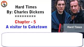 Hard Times by Charles Dickens chapter 5 A visitor to Coketown audiobook with subtitles [upl. by Aniteb]