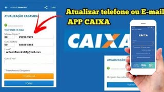 Como cadastrar o número do celular no App da caixa econômica federal [upl. by Reeves307]