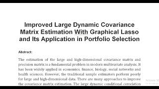 Improved Large Dynamic Covariance Matrix Estimation With Graphical Lasso and Its Application in Port [upl. by Ahsuatal]