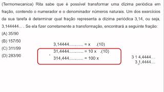 Termomecanica Rita sabe que é possível transformar uma dízima periódica em fração contendo [upl. by Adnyleb]