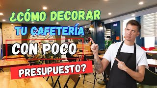 ¿Cómo Diseñar el Interior de una Cafetería pequeña sin Gastar una Fortuna [upl. by Nosirrag]