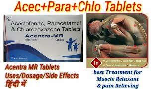 aceclofenac paracetamol chlorzoxazone tablets uses Acentra MR tablets full reviews in hindi [upl. by Areivax119]