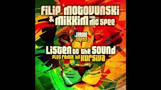 Filip Motovunski amp MikkiM feat MC Spee  Listen To The Sound Jungle Cakes [upl. by Odravde]