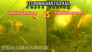 TES RANGKAIAN TIGA KAIL UMPAN CACING  Teknik Gantung VS Dasaran  Dengan Kamera Bawah Air [upl. by Okemak415]