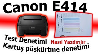 Canon Kartuş Testi Nasıl Yazdırılır Canon E414  Bölüm 497  konuşan servis [upl. by Zedekiah]