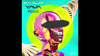 Billy Gillies  DNA Hannah Boleyn YAVA Remix [upl. by Darn]