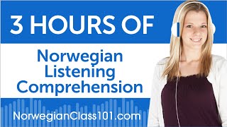 3 Hours of Norwegian Listening Comprehension [upl. by Magnolia177]