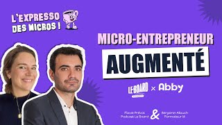 Micro entrepreneur augmenté [upl. by Tyrone362]