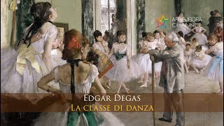 La classe di danza di Edgar Degas [upl. by Kira228]