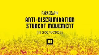 Paragraph ANTIDISCRIMINATION STUDENT MOVEMENTIn 200 Words [upl. by Chappie976]