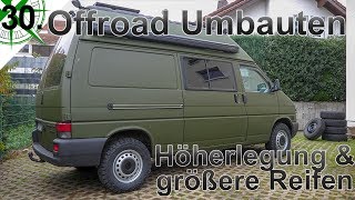 Offroad Umbauten  Höherlegung amp 215 75 15 Reifen  Seikel amp BF Goodrich  VW T4 Syncro Camper  30 [upl. by Anreval]