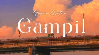 GUYON WATON  GAMPIL LIRIK COVER [upl. by Dallon]