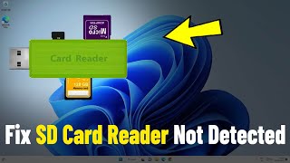 Fix SD Card Reader Not Working on Windows 11  How To Solve Usb card reader Not Showing amp Detected [upl. by Unni]