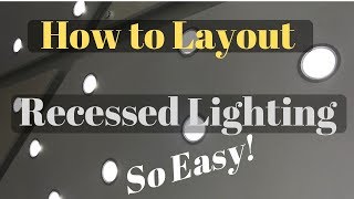 Easiest How to Layout Recessed Lighting Method [upl. by Lorollas810]