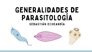 GENERALIDADES DE PARASITOLOGÍA [upl. by Marlin]