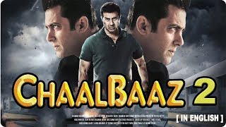 CHAALBAAZ 2  51 INTERESTING FACTS  ACTION BLOCKBUSTER  SUNNY DEOL  SALMAN KHAN [upl. by Chamberlain135]