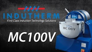 Indutherm MC100V Casting Machine with Vibration Technology [upl. by Woo]