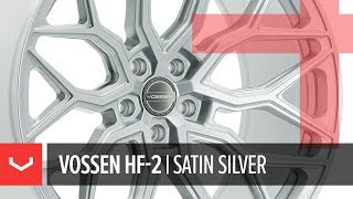 Vossen HF2 Wheel  Satin Silver  Hybrid Forged Series [upl. by Aicrop863]