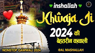 Top No 1 KHWAJA JI  Khwaja Garib Nawaz Qawwali  Ajmer Dargah New Qawwali  Super Hit Qawwali 2024 [upl. by Einahpts]