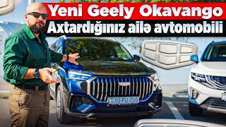 Geely Okavango 2025  İlk siz tanıyın  Tural Yusifov [upl. by Kleon]