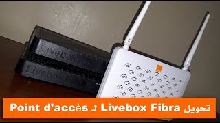 تحويل الراوتر Livebox Fibra لـ Point daccès واختباره مع الراوتر Fibre Orange [upl. by Norine]