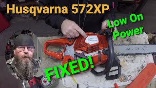 Husqvarna 572XP Low On PowerFixed [upl. by Duomham]