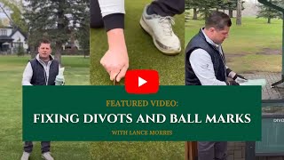 Fixing Divots and Ball Marks with Lance Morris Golf Course Superintendent [upl. by Ymassej]