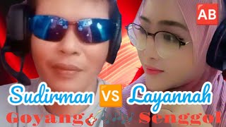 Goyang Senggol 🔛➡😎🆎 Sudirman 🆚 Nada Layannah SUDIRmanbdn1980 [upl. by Bronson]