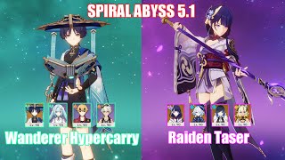 C0 Wanderer Hypercarry amp C0 Raiden Taser  Spiral Abyss 51  Genshin Impact [upl. by Suhsoj]