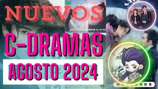 ESTRENOS DRAMAS CHINOS AGOSTO 2024🎬😍 NUEVOSDRAMASCHINOSAGOSTO2024 [upl. by Nimoynib246]