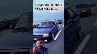 TOFAŞ VS MERCEDES YOL TUTUŞU 😂 shortsvideo tofaşkartal mercedes [upl. by Sardella]