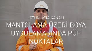 Mantolama Üzeri Boya Uygulamasında Püf Noktalar [upl. by Aritak]