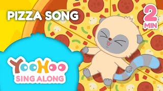 Pizza song  Singalong  YooHoo [upl. by Alyworth]