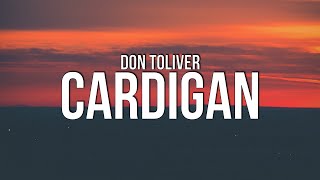 Don Toliver  Cardigan Lyrics [upl. by Santoro]