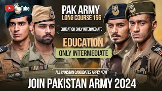 Join Pak Army PMA Long Course 155 Registration Open  PMA Long Course 155 [upl. by Gniy]