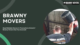 Effortless Moving in Thamesford with Brawny Movers’ Trusted Moving Services [upl. by Reamy]