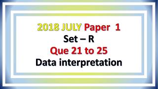 CBSEUGC NET 8 July 2018 Paper 1 data interpretation  Answer Keys  Solutions  Explanations [upl. by Adlare]