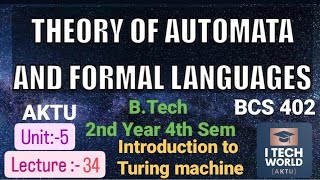 TAFL Unit  5 Lec  34 Introduction to Turing machine BCS402 BTech AKTU 2nd Year CSEIT [upl. by Petr926]