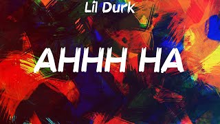 Lil Durk  AHHH HA Lyrics [upl. by Mendel269]