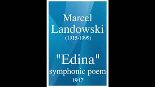 Marcel Landowski 19151999  quotEdinaquot symphonic poem 1946 [upl. by Eduam109]