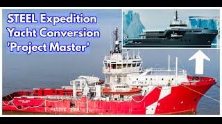 EXCLUSIVE Look At PROJECT MASTER  Icon Yachts STEEL Expedition Yacht Conversion [upl. by Dinnage787]