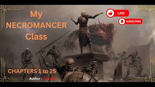 125 My Necromancer Class  FANTASY  NOVEL  ISEKAI  Necromancer [upl. by Oriel]