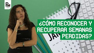 ¿Cómo sé si tengo semanas no reconocidas por el IMSS y cómo las recupero [upl. by Herrah]