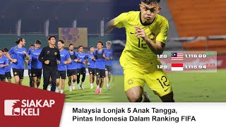 Malaysia Lonjak 5 Anak Tangga Pintas Indonesia Dalam Ranking FIFA [upl. by Llennoc]