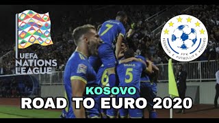 UEFA NATIONS LEAGUE HIGHLIGHTS KOSOVO🇽🇰 Group D  ROAD TO EURO 2020 [upl. by Faunia542]