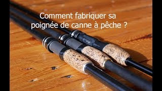 Timelapse  comment fabriquer sa poignée de canne à pêche [upl. by Neema999]